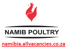 Namib poultry Vacancies Namibia