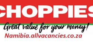 Choppies Namibia Vacancies