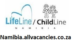 LifeLine/ChildLine Namibia Vacancies