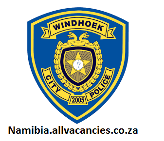 Windhoek City Police Service Vacancies Windhoek City Police Service Vacancies