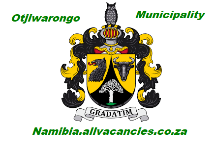 Otjiwarongo Municipality Vacancies Otjiwarongo Municipality Vacancies