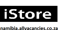 iStore Vacancies Namibia